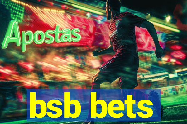 bsb bets